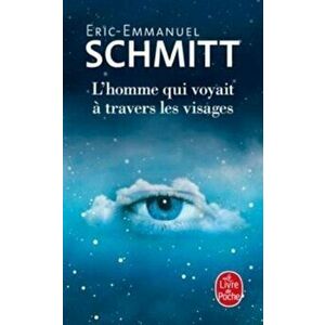 L'homme qui voyait a travers les visages, Paperback - Eric-Emmanuel Schmitt imagine