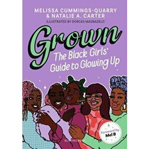 Grown: The Black Girls' Guide to Glowing Up, Paperback - Natalie A Carter imagine