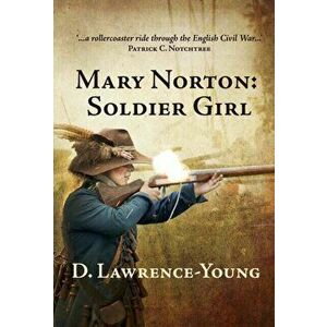 Mary Norton: Soldier Girl, Paperback - D. Lawrence-Young imagine