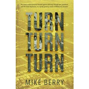 Turn Turn Turn, Paperback - Mike Berry imagine