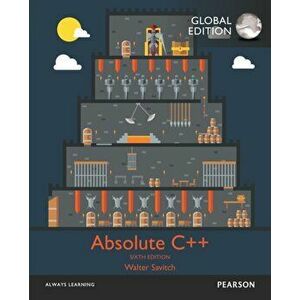 Absolute C++, Global Edition. 6 ed, Paperback - Kenrick Mock imagine