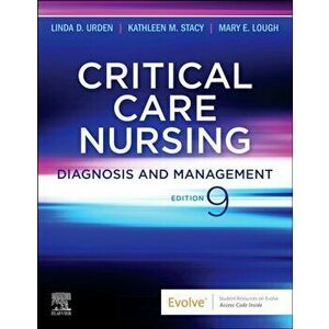 Critical Care Nursing. Diagnosis and Management, 9 Revised edition, Paperback - *** imagine