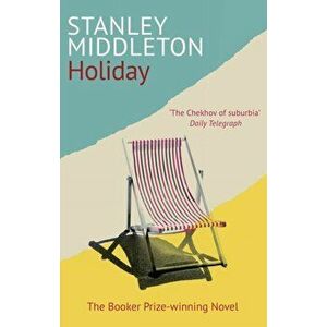 Holiday, Paperback - Stanley Middleton imagine