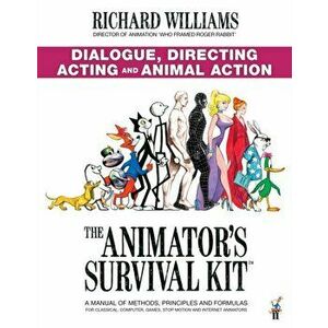 The Animator's Survival Kit: Dialogue, Directing, Acting and Animal Action. (Richard Williams' Animation Shorts), Main, Paperback - Richard E. William imagine