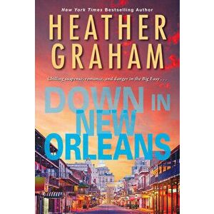 Down in New Orleans, Paperback - Heather Graham imagine