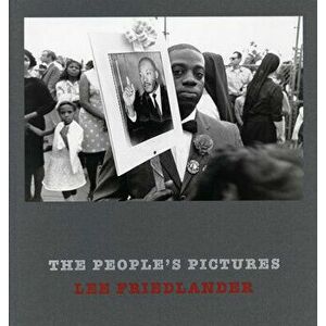 Lee Friedlander: The People's Pictures, Hardcover - Lee Friedlander imagine