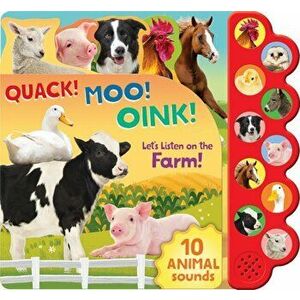 Quack! Moo! Oink!. Let's Listen on the Farm!, Board book - *** imagine