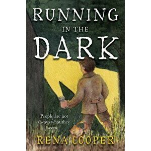 Running in the Dark, Paperback - Rena Cooper imagine