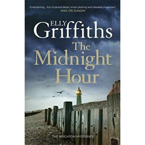 The Midnight Hour. Twisty mystery from the bestselling author of The Postscript Murders, Hardback - Elly Griffiths imagine