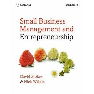Small Business Management and Entrepreneurship. 8 ed, Paperback - Nick (King's College London) Wilson imagine