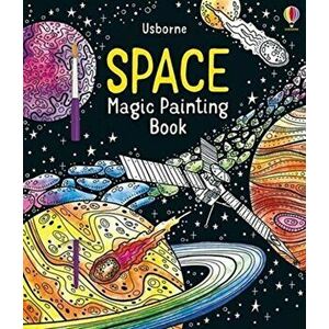 Space Magic Painting Book, Paperback - Abigail Wheatley imagine