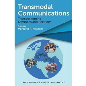 Transmodal Communications. Transpositioning Semiotics and Relations, Paperback - *** imagine