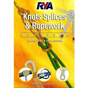 RYA Knots, Splices and Ropework Handbook, Paperback - Steve Judkins imagine