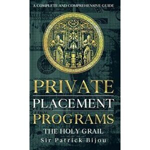 Private Placement Programs, Hardcover - Patrick Bijou imagine