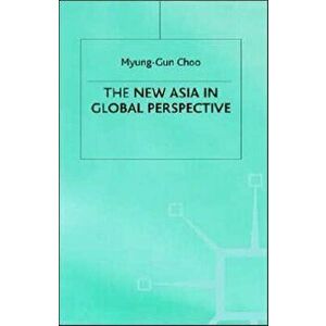 The New Asia in Global Perspective. 2000 ed., Hardback - M. Choo imagine
