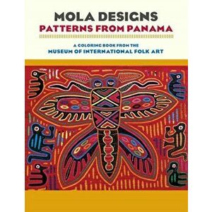 Mola Designs Patterns from Panama Coloring Book, Paperback - *** imagine