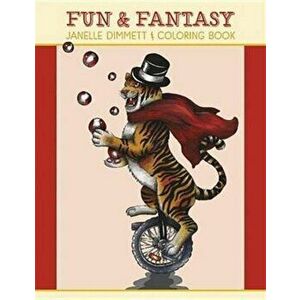 Janelle Dimmett Fun & Fantasy Coloring Book, Paperback - *** imagine