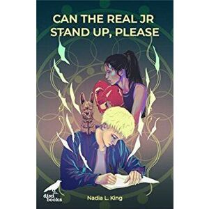 Can the Real JR Stand Up Please, Paperback - Nadia L. King imagine