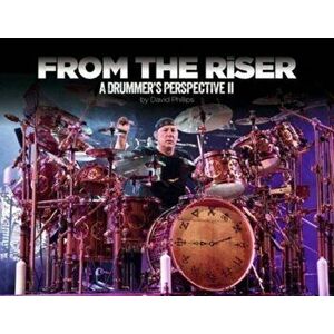 From the Riser. A Drummer's Perspective II, Hardback - *** imagine