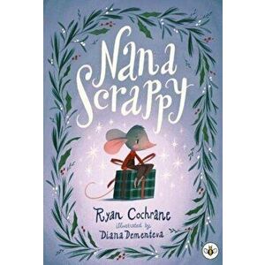 A Nana Scrappy Story, Paperback - Ryan Cochrane imagine