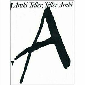 Araki Teller, Teller Araki, Hardback - Araki Nobuyoshi imagine