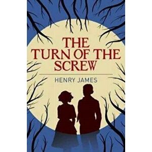 The Turn of the Screw, Paperback - James Henry imagine