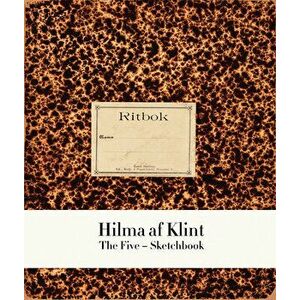 Hilma AF Klint: The Five Sketchbook 2, Paperback - Hilma Af Klint imagine