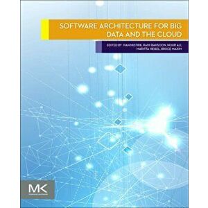 Software Architecture for Big Data and the Cloud, Paperback - *** imagine