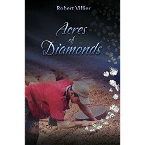Acres of Diamonds, Paperback - Robert Villier imagine
