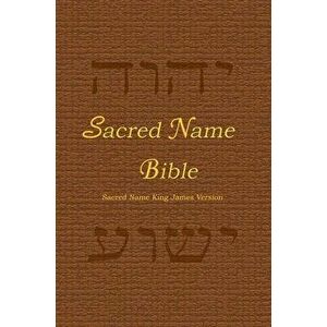 Sacred Name Bible: Sacred Name King James Version, hard cover, Hardcover - *** imagine