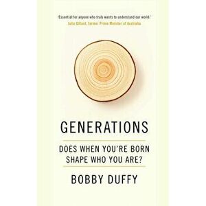 Generations. Does When You're Born Shape Who You Are?, Main, Hardback - Bobby Duffy imagine