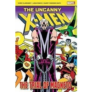 The Uncanny X-Men: The Trial of Magneto, Paperback - Chris Claremont imagine