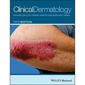 Clinical Dermatology, Paperback - Richard B. Weller imagine