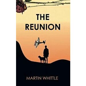 The Reunion, Paperback - Martin Whittle imagine