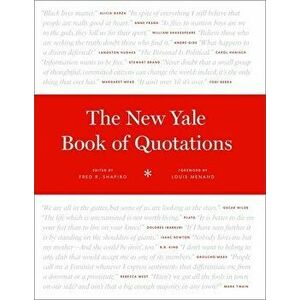 The New Yale Book of Quotations, Hardcover - Fred R. Shapiro imagine