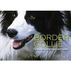 Border Collie, Hardback - Neville Turner imagine