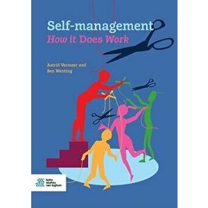 Self-Management. How It Does Work, Paperback - Astrid Vermeer imagine