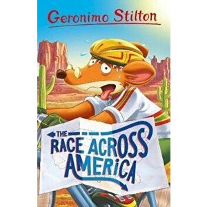 The Race Across America, Paperback - Geronimo Stilton imagine