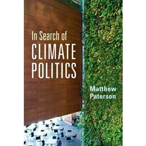 In Search of Climate Politics, Paperback - *** imagine
