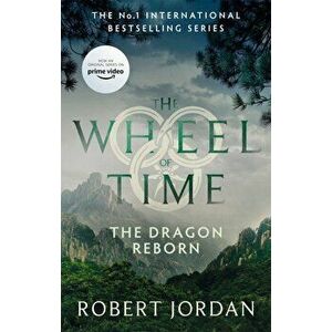 The Dragon Reborn. Book 3 of the Wheel of Time (soon to be a major TV series), Paperback - Robert Jordan imagine