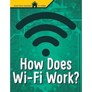 How Does Wi-Fi Work?, Hardback - Mark Weakland imagine