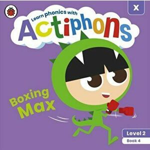 Actiphons Level 2 Book 4 Boxing Max. Learn phonics and get active with Actiphons!, Paperback - Ladybird imagine