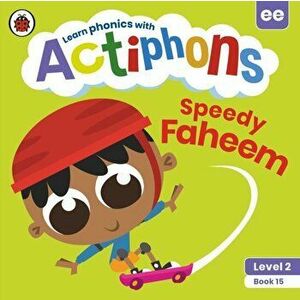 Actiphons Level 2 Book 15 Speedy Faheem. Learn phonics and get active with Actiphons!, Paperback - Ladybird imagine