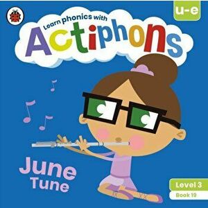 Actiphons Level 3 Book 19 June Tune. Learn phonics and get active with Actiphons!, Paperback - Ladybird imagine