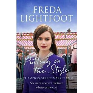 Putting on the Style, Paperback - Freda Lightfoot imagine