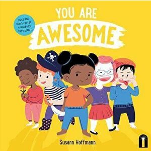 You Are Awesome!, Board book - Susann Hoffmann imagine