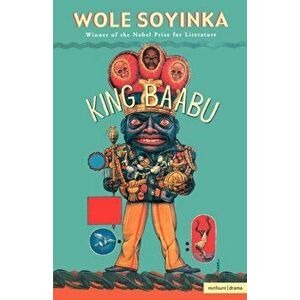 King Baabu, Paperback - Wole Soyinka imagine