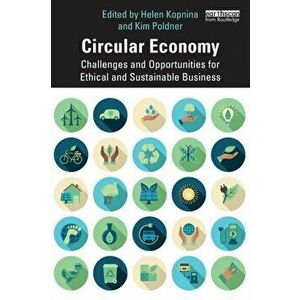 Circular Economy. Challenges and Opportunities for Ethical and Sustainable Business, Paperback - *** imagine