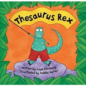 Thesaurus Rex. New ed, Paperback - Laya Steinberg imagine