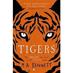 STAGS 4: TIGERS, Paperback - M A Bennett imagine